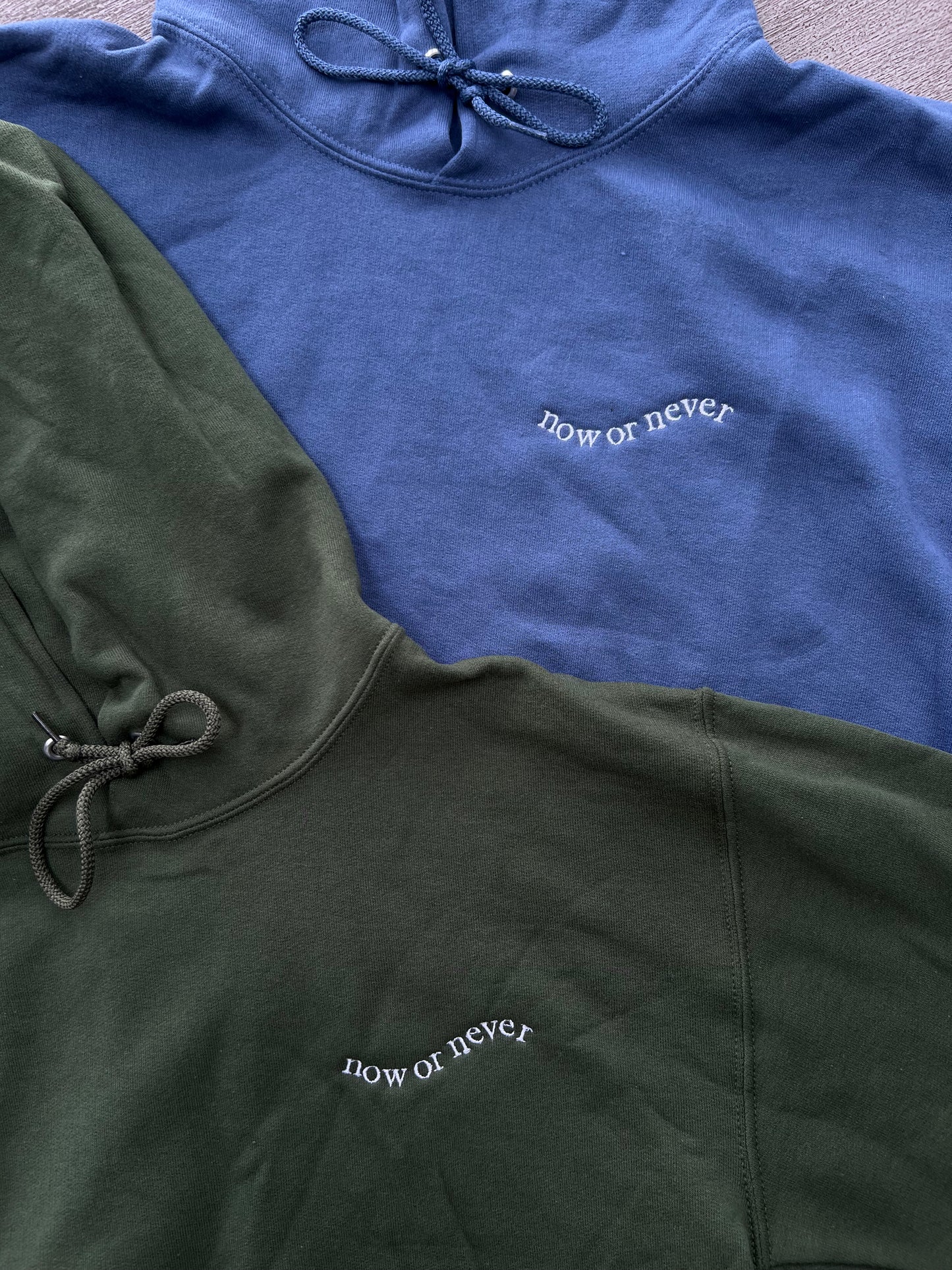 Embroidered Now or Never Hoodie