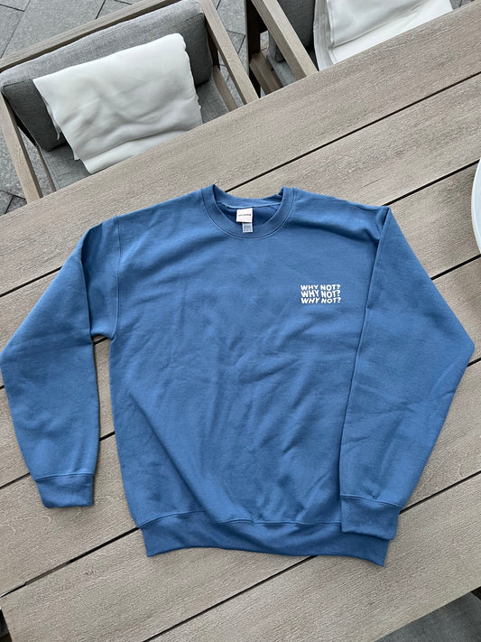 Why Not Crewneck