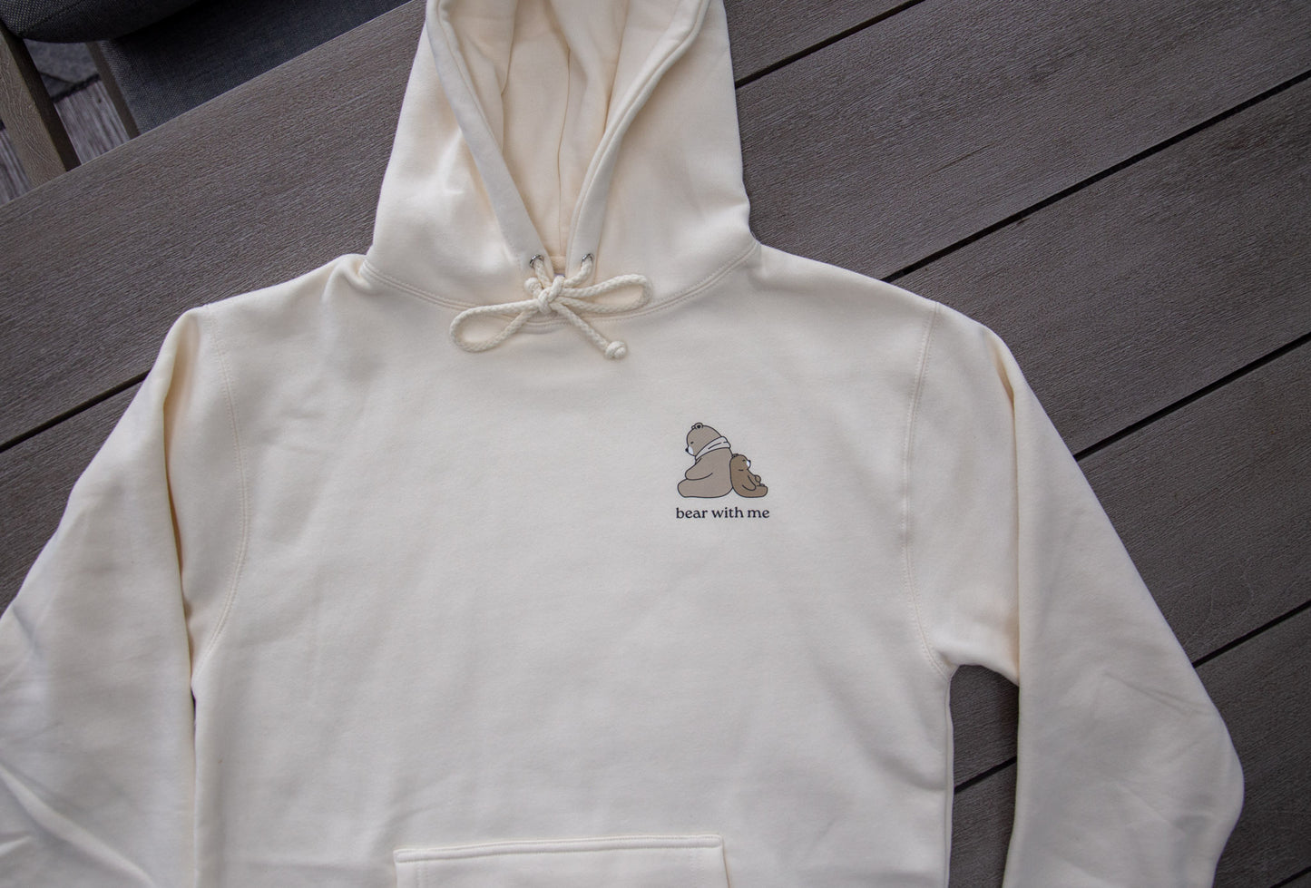 Bear With Me Hoodie