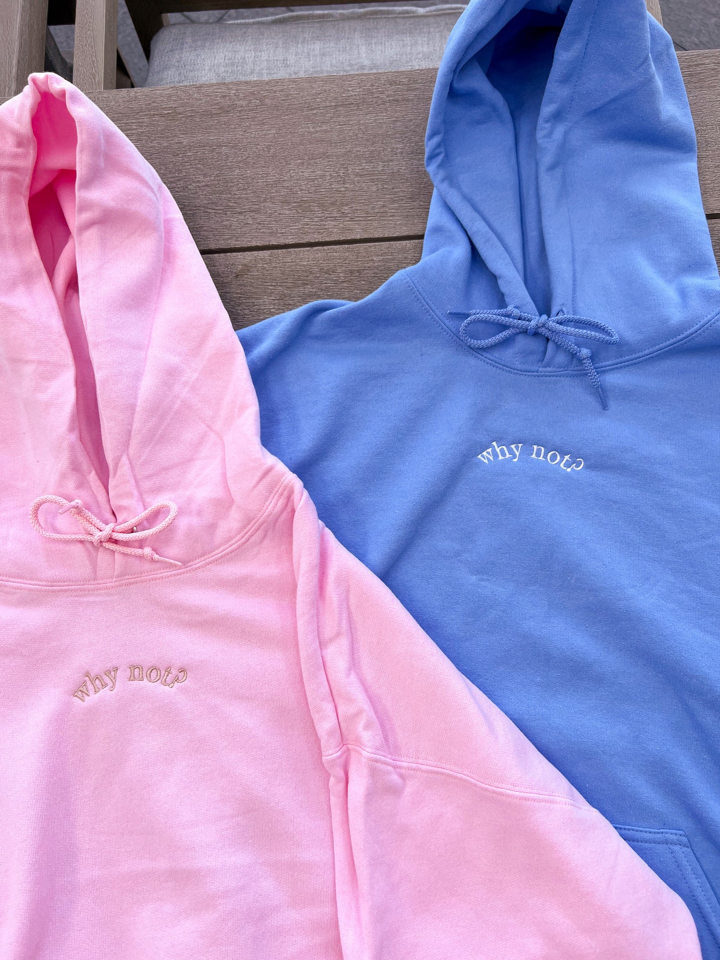 Embroidered Why Not Hoodie